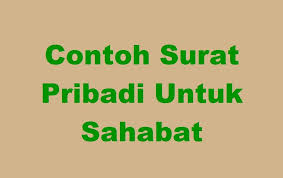 Pelajaran tentang struktur surat pribadi dalam bahasa inggris inggris ini menajdi satu tema pembelajaran bahasa inggris berbasisi teks dan berikut adalah contoh personal letter yang baik dalam bahasa inggris. 27 Contoh Surat Bahasa Inggris Singkat Untuk Teman Pictures Contohsurat Lif Co Id
