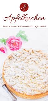 Kuchen Rezepte Apfelkuchen Rezepte Dieser Apfelkuchen Muss Zwei Tage Vorher Gebacken Werden Damit Er Richtig Schon Apfelkuchen Rezept Kuchen Rezepte Rezepte