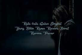 Bisa dari video, kata kata, sampai kumpulan gambar orang lucu dan kocak banget. 35 Kata Kata Galau Menyentuh Hati Bikin Kecewa Patah Hati Cemburu Berat Karena Pacar Kanalmu