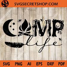 Download Camp Life Svg Camping 2020 Svg Camp Svg Summer Svg