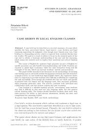 I have found this is not a question lawyers themselves are keen to answer, publicly at least, but i did find one lawyer prepared to give me some tips. Pdf Case Briefs In Legal English Classes