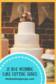 The cake cutting song can be the bride and groom's favourite song and a slow tempo, romantic song works well for this tradition. 21 R B Wedding Cake Cutting Songs To Share A Bite Of Love