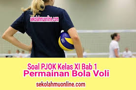 Check spelling or type a new query. Soal Pjok Kelas 11 Bab 1 Permainan Bola Voli Sekolahmuonline Com Sekolahmuonline