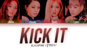 (yes, you can) can i kick it? Blackpink Kick It Color Coded Lyrics Eng Rom Han ê°€ì‚¬ Youtube