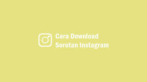 5 Cara Download Sorotan Instagram Orang Lain Meskipun Diprivasi