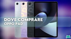 Where to buy the new OPPO Pad tablet ...