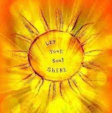 You carry the light of god and wherever you pass, darkness must flee. Let Your Soul Shine Always Shine Quotes Soul Shine Souls Inspiration