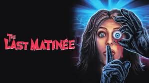 Horror Movie Review: The Last Matinee (2020) - GAMES, BRRRAAAINS & A  HEAD-BANGING LIFE