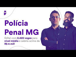 Atenção, interessados no concurso polícia penal mg! Edital Policia Penal Mg 2021 Publicado 2 420 Vagas