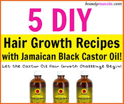 5 Diy Jamaican Black Castor Oil Hair Growth Recipes Beautymunsta Free Natural Beauty Hacks And More Hair Growth Foods Jamaican Black Castor Oil Hair Growth Castor Oil For Hair