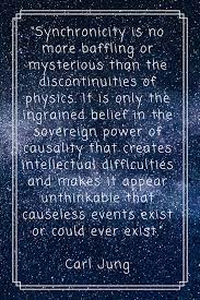 Synchronicity Quote By Carl Jung Synchronicity Quotes Carl Jung Quotes Soul Messages