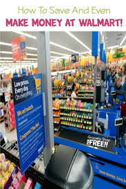 How To Save And Even Make Money At Walmart Walmart Coupon Coupons Saving Money