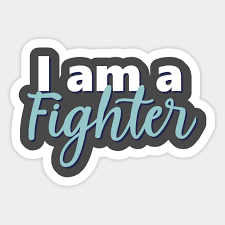 Read on for our favorite motivational quotes for fighters: Motivational Quotes I Am A Fighter Motivational Quote Pegatina Teepublic Mx