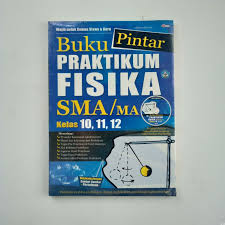 Laporan praktikum koefisien restitusi mata pelajaran fisika kelas xi mipa 6 anggota kelompok : Buku Pintar Praktikum Fisika Sma Ma Kelas 10 11 12 Shopee Indonesia