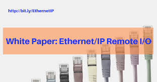 Ethernet Ip Remote Io White Paper White Paper Industrial Engineering Paper