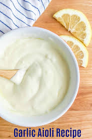 Garlic Aioli Recipe Recipe Recipe Garlic Aioli Recipe Aioli Recipe Aoli Recipe