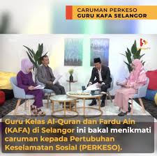 Pertubuhan keselamatan sosial, kuala lumpur, malaysia. Caruman Perkeso Guru Kafa Selangor Media