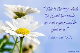 This is the day that the lord has made kjv. In Others Words Declaring The Truth On Purpose Rejoice And Be Glad Words Truth
