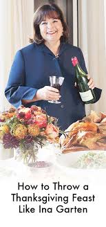 Need A Hand This Thanksgiving We Tapped Ina Garten Aka The Barefoot Contessa For Some Of Her Fav Ina Garten Barefoot Contessa Recipes Thanksgiving Cocktails