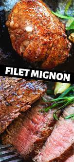 Filet Mignon Recipes Beef Steak Recipes Delicious Healthy Recipes