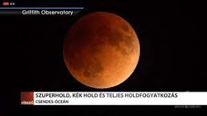 A számítások szerint egyszerre lesz kék hold és holdfogyatkozás, amire nagyon régen nem volt már példa. Szuperhold Kek Hold Es Holdfogyatkozas Youtube