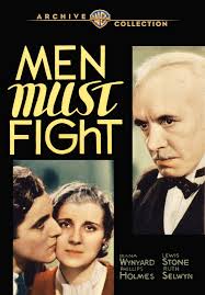 Amazon.com: Men Must Fight : Diana Wynyard, Lewis Stone, Phillips Holmes,  May Robson, Ruth Selwyn, Robert Young, Robert Greig, Hedda Hopper, Don  Dillaway, Mary Carlisle, Luis Alberni, Edgar Sellwyn: Movies & TV
