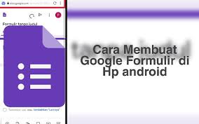 5 Cara Mengetahui Jawaban Google Form Di Hp Dengan Mudah