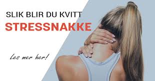 Når man snakker om en betennelse i nakken er det viktig å skille mellom en infeksjon (bakteriell) og en han merker ingen bedring i nakken foreløpig. Slik Blir Du Kvitt Stressnakke