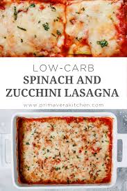 Low Carb Spinach And Zucchini Lasagna Recipe In 2020 Zucchini Lasagna Recipes Vegetarian Lasagna Recipe Zucchini Lasagna