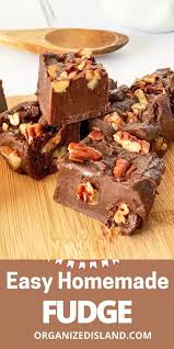 Easy Homemade Fudge Recipe In 2020 Homemade Fudge Homemade Fudge Recipes Fudge Recipes