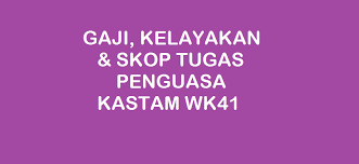 Memperjeniskan barangbarang mengikut tariftarif, membuat taksiran harga bagi pungutan duti kastam/cukai jualan, memproses serta. Gaji Kelayakan Dan Skop Tugas Penguasa Kastam Wk41 Kerjaya2u Com