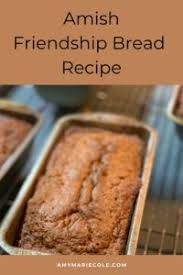 Amish bread starter & recipes. Amish Friendship Bread Recipe Amy Marie