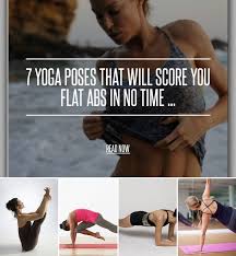 7 Yoga Poses That Will Score You Flat Abs In No Time Yoga For Toning Yoga Poses Exercise