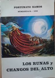 Los runas y changos del alto. by Fortunato Ramos:: Gut Broschiert (1988)  Signed by Author(s)