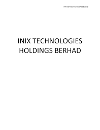 The company with its subsidiaries are primarily engaged software development, system integration, it management consultancy and other related professional services. Pdf Inix Technologies Holdings Berhad