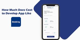 Cost To Develop Hotel Booking App Like Booking Com And Its Features Hotel Booking App Booking App Iphone App Development