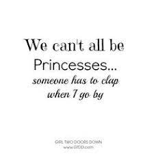 9 Princess And Queen Quotes Ideas Queen Quotes Princess Quotes Quotes
