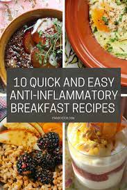 10 Quick And Easy Anti Inflammatory Breakfast Recipes Paindoctor Com Anti Inflammatory Diet Recipes Anti Inflammatory Breakfast Anti Inflammatory Foods List