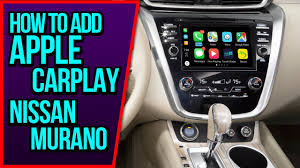 How To Add Apple Carplay To Nissan Murano 2015 2020 Navtool Video Interface Dvd Camera Youtube
