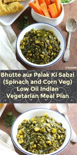An Indian Vegetarian Sabzi Or Side Dish To Your Mains Like Flatbreads Sourdough O Indian Food Recipes Vegetarian Healthy Vegetarian Dinner Quick Lunch Recipes