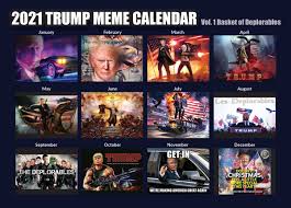 2021 Trump Meme Calendar Vol 1 Basket Of Deplorables Trump Meme Calendars