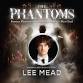 The Phantoms Starring Lee Mead 2026 event image