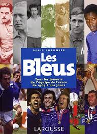 Pour les acharnés de la tunique bleu, blanc, rouge, bonne nouvelle: Les Bleus Tous Les Joueurs De L A C Quipe De France De 1904 A Aujourd Hui 9782035054203 Amazon Com Books