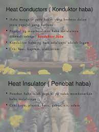 Sains ting 2 l bab 9 haba l konduktor haba dan penebat haba. Heat Conductors Konduktor Haba