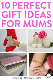 Some of the best gift ideas include: Unusual Gift Ideas For Mums They Will Love Mums Make Lists