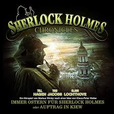 Das osterfest stellt eines der wichtigsten christlichen feste dar. Immer Ostern Fur Sherlock Holmes Oder Auftrag In Kiew Sherlock Holmes Chronicles Oster Special 2 Horbuch Download Klaus Peter Walter Till Hagen Tom Jacobs Klaus Peter Grap Oliver Baumann Marion Krogull Klaus Lochthove Winterzeit Verlag