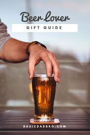 Great Gifts For Beer Lovers Gifts For Beer Lovers Best Craft Beers Beer Lovers