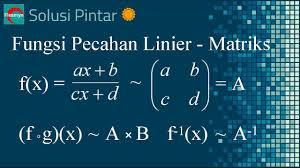 Check spelling or type a new query. Fungsi Pecahan Linier Menggunakan Matriks Solusi Pintar Youtube