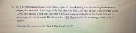 Webmd discusses what causes dehydration in cats, how much water kitty needs, and how to treat dehydration. Solved Enteral Nutritional Calculations 1 A 5 French Nas Chegg Com