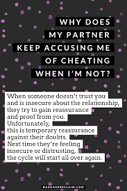 Why Does My Partner Keep Accusing Me Of Cheating When I M Not
